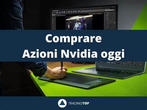 Azioni Nvidia Ecco Perch Comprare Azioni Nvidia Oggi