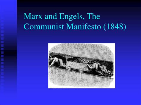 PPT - Marx and Engels, The Communist Manifesto (1848) PowerPoint ...