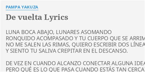 De Vuelta Lyrics By Pampa Yakuza Luna Boca Abajo Lunares