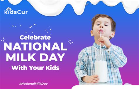 Celebrate National Milk Day with Your Kids - KidsCur Blog