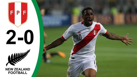 Resumen Y Goles Perú 2 0 Nueva Zelanda Youtube