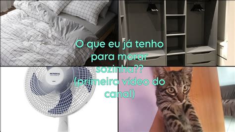 O QUE EU JÁ TENHO PARA MORAR SOZINHA primeiro vídeo do canal VOU