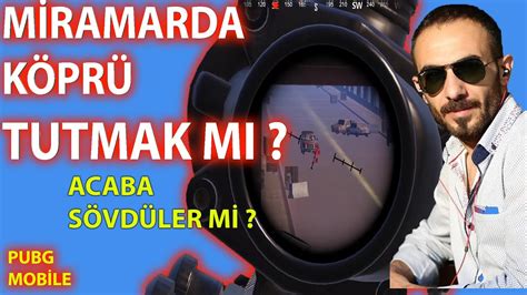 Rank Kasanlara Bela Oldum Miramarda Köprü Mü Tutulur PUBG MOBİLE