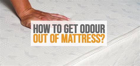 How To Get Odor Out Of Mattress The Sleep Advisors