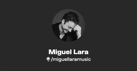 Miguel Lara Instagram TikTok Linktree