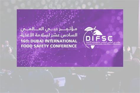 Dubai Municipality Hosts 16th Dubai International Food Safety