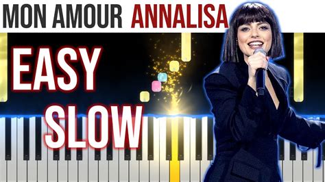 Mon Amour Annalisa Easy Slow Piano Tutorial With Melody Chords