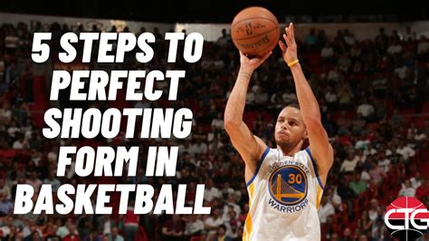 5 Steps to Perfect Shooting Form in Basketball