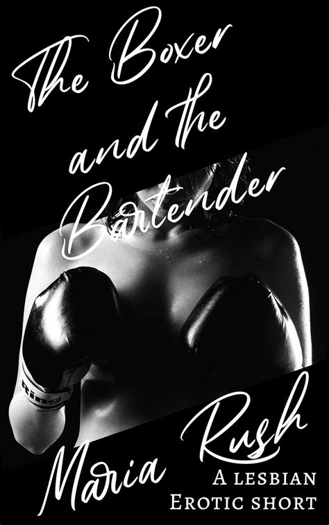 The Boxer And The Bartender A Lesbian Erotic Short Kindle Edition By