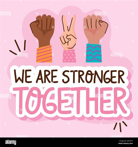 Stronger_together hi-res stock photography and images - Alamy