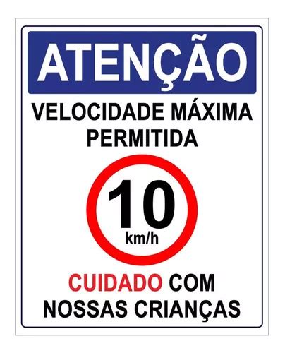 Placa Atenção Velocidade Máxima Permitida 10 Kmh 50x40 Parcelamento