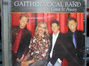 Gaither Vocal Band Give It Away CD Southern Gospel Music 15 Tracks ...