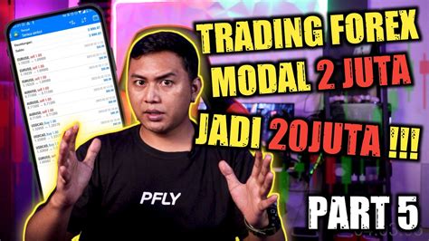 Trading Forex Modal Juta Jadi Juta Scalping Forex Part Youtube