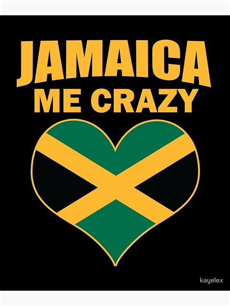 Jamaican Me Crazy Jamaica Quote Print Poster By Kayelex Redbubble