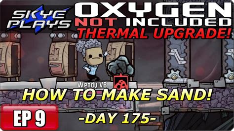 Oxygen Not Included Oni Thermal Upgrade Part Day How To Make