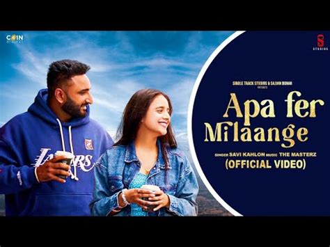 Haye Ni Apa Fer Milange Kde Na Kde Fer Milange Video Song Savi