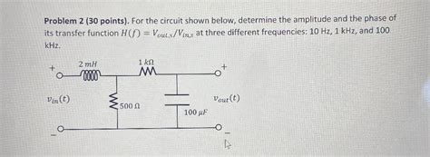 Solved Problem 2 30 Points For The Circuit Shown Below