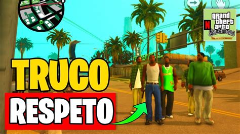 Truco Respeto En Gta San Andreas Netflix Android Y Iphone Youtube