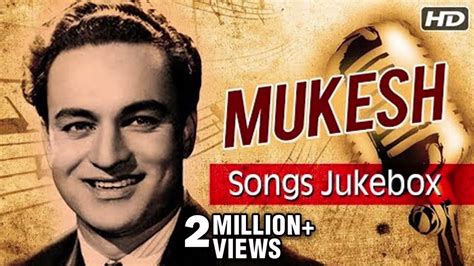 Best Of Mukesh Songs Mukesh Ji Ka Collection Ever Green Hits Of