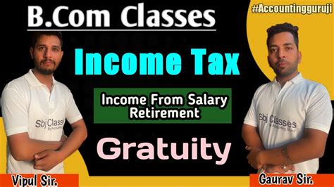 Income From Salary Retirement Gratuity Introduction B Income