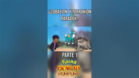 🤖 Cobalion Y Terrakion Paradox Parte 1 Pokemon Gaming Dlc Shorts Youtube