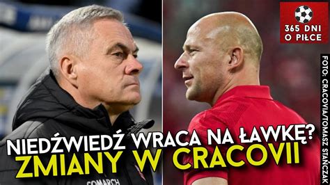 ZMIANY TRENERÓW w EKSTRAKLASIE JANUSZ NIEDŹWIEDŹ w CRACOVII ILU