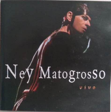 Ney Matogrosso Vivo As Sonopress Cd Discogs