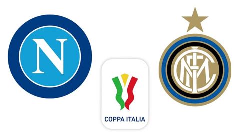 Coppa Italia Napoli Inter Le Formazioni Ufficiali Gonfia La Rete