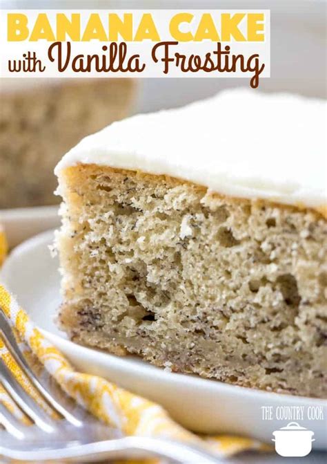 Homemade Banana Cake with Vanilla Frosting - The Country Cook