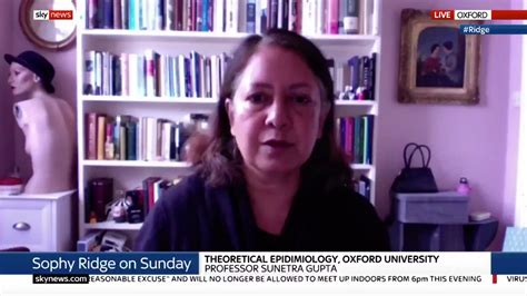 Professor Sunetra Gupta Covid Immunity Must Be Built Up In The