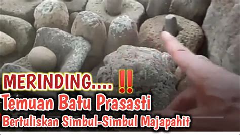 MERINDING Temuan Batu Prasasti Bertuliskan Simbul Simbul Kekuasaan