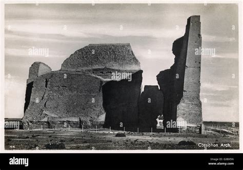 The Ctesiphon Arch (or Arch of Chosroes), near Baghdad, Iraq. It was built in 400 AD by the ...