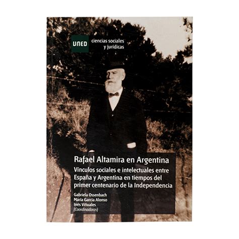 Rafael Altamira En Argentina V Nculos Sociales E Intelectuales Entre