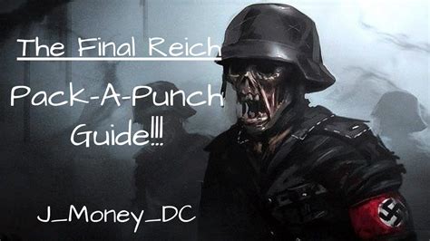 The Final Reich Pack A Punch Guide Youtube