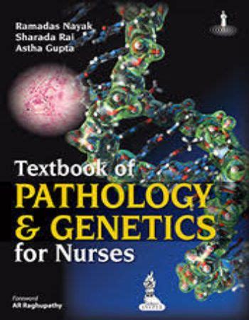 Textbook Of Pathology And Genetics For Nurses Ramadas Nayak Jaypee ISBN