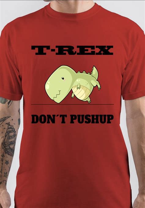 T Rex Hates Pushups T Shirt Swag Shirts