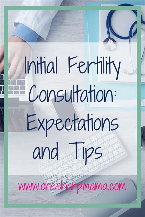 What To Expect At Your Initial Fertility Consultation One Sharp Mama