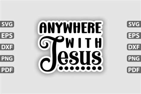 Anywhere With Jesus Sticker Graphic By Regular Creative Creative Fabrica