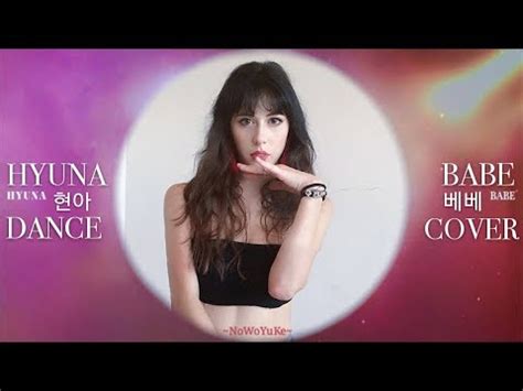 HyunA 현아 BABE 베베 안무 Dance Cover 댄스 커버 by Nora NWYK YouTube