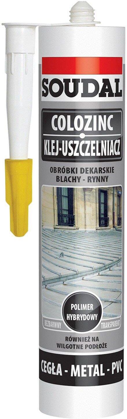 Klej Soudal Klej Uszczelniacz Do Blach Colozinc Bezbarwny 290ml