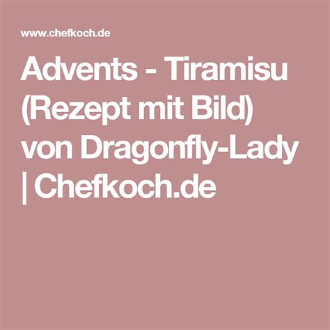 Advents Tiramisu Rezept Mit Bild Von Dragonfly Lady Chefkoch De