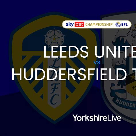 Leeds United 4 Huddersfield Town 1 Highlights As It Happened