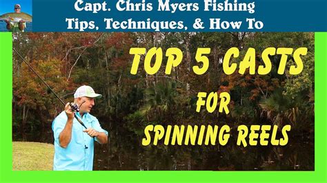 How To Cast A Spinning Reel Top 5 Casts Every Spin Fisherman Should