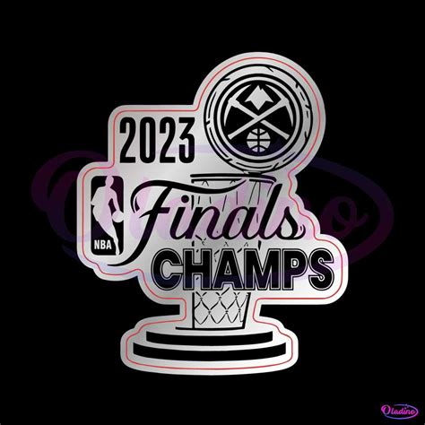 Denver Nuggets 2023 Nba Finals Champions Metallic Svg File Oladino