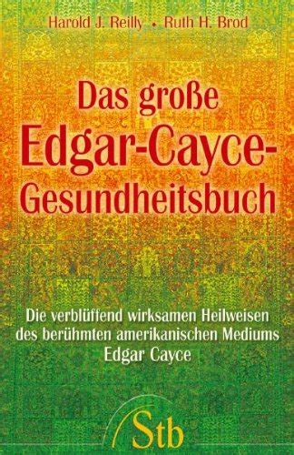 Amazon Das große Edgar Cayce Gesundheitsbuch 9783897674578