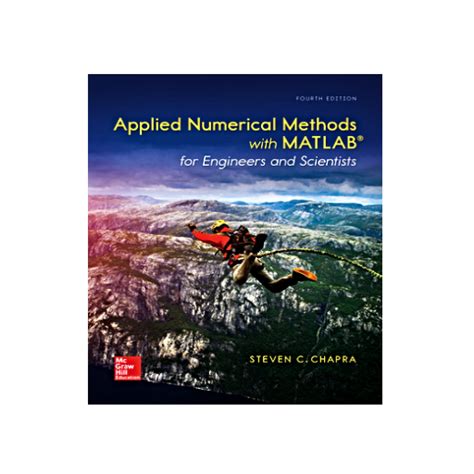 Applied Numerical Methods With Matlab For Engineers And Scientists 4th