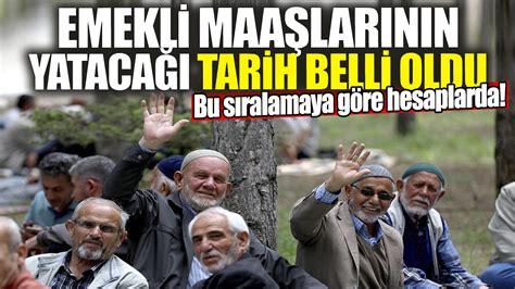 Emekli maaşlarının yatacağı tarih belli oldu Bu sıralamaya göre