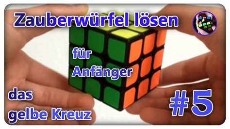 Zauberwürfel lösen Tutorial Anfängermethode 5 das gelbe Kreuz