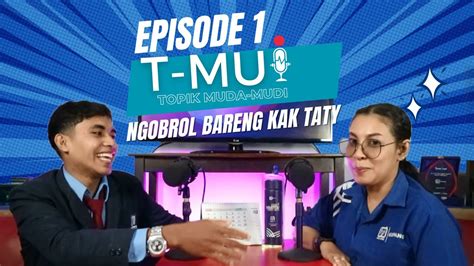 T Mui Topik Muda Mudi Episode Youtube