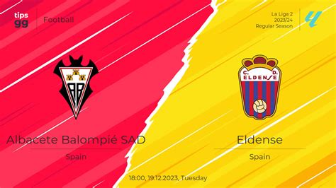 Albacete Balompi Sad Vs Eldense Prediction Football Tips Gg